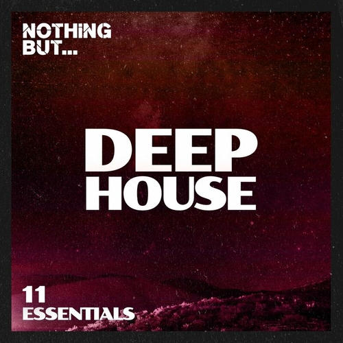 VA - Nothing But... Deep House Essentials, Vol. 11 [NBDHE11]